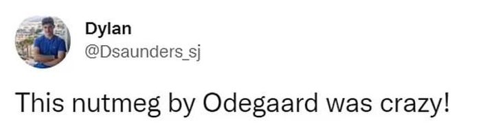 Người hâm mộ khen ngợi pha 'xâu kim' đối thủ của Odegaard là thật sự 'điên rồ'