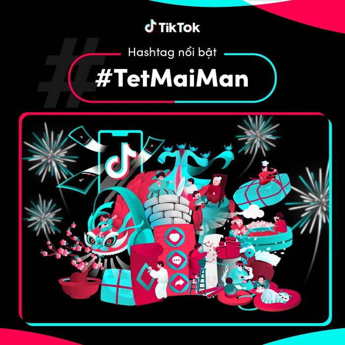 Hashtag nổi bật #Tetmaiman