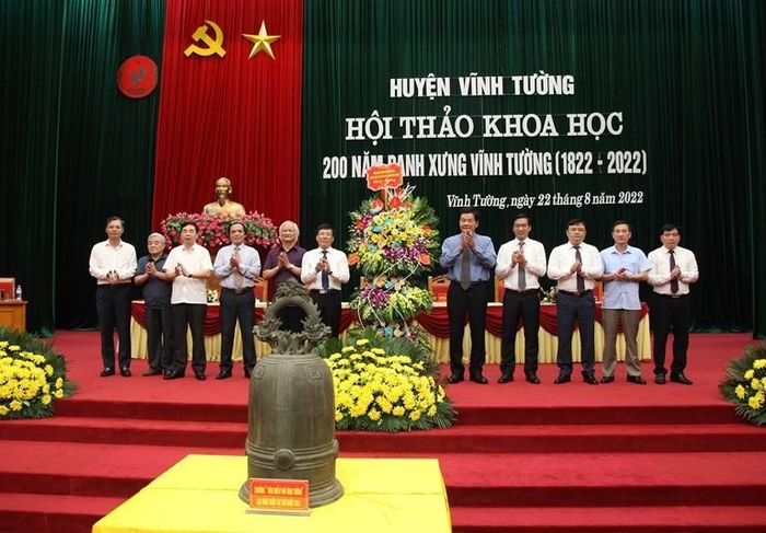 Hội thảo khoa học 200 năm danh xưng Vĩnh Tường 1822 - 2022 được tổ chức vào tháng 8/2022.