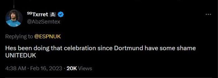 "Anh ấy đã ăn mừng như vậy từ khi còn ở Dortmund. Thật đáng xấu hổ cho UNITED UK (ám chỉ ESPN UK vì có bài đăng tương tự United Faitfuls-PV)