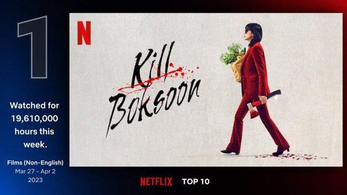 "Kill Boksoon" dẫn đầu Top 10 phim toàn cầu (tiếng nước ngoài) trên Netflix