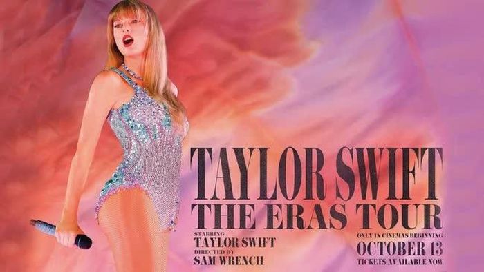 Phim “Taylor Swift: The Eras Tour” phát hành toàn cầu từ ngày 13/10