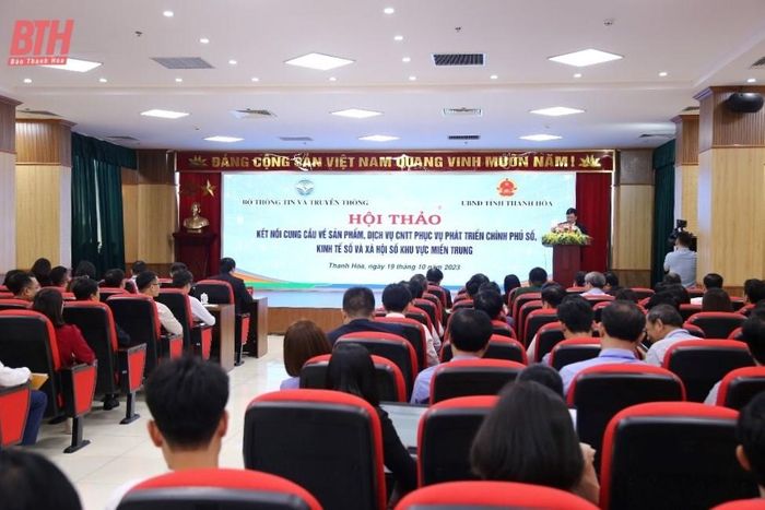 Hội thảo kết nối cung cầu về sản phẩm, dịch vụ CNTT phục vụ phát triển chính phủ số, kinh tế số, xã hội số khu vực Miền Trung tại Thanh Hóa.