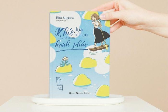 Cuốn sách Khéo lựa chọn để thêm hạnh phúc. Ảnh: T.H.
