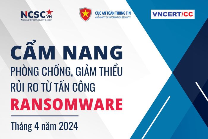 Các cơ quan, tổ chức, doanh nghiệp hiện đã có thể xem và tải cẩm nang tại trang khonggianmang.vn của NCSC.