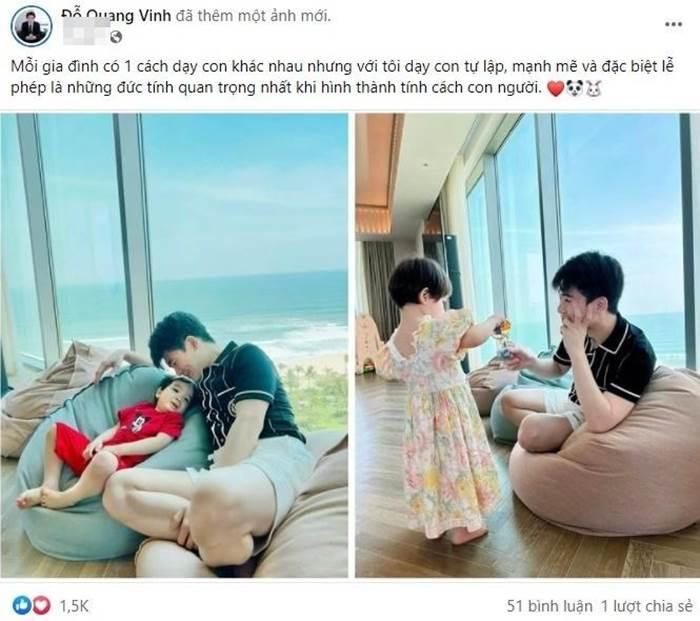 Nói về cách nuôi dạy con cái, anh từng chia sẻ "Mỗi gia đình có một cách dạy con khác nhau nhưng với tôi dạy con tự lập, mạnh mẽ và đặc biệt lễ phép. Đó là những đức tính quan trọng nhất khi hình thành tính cách con người". Chia sẻ của Đỗ Quang Vinh nhận được rất nhiều sự đồng tình.
