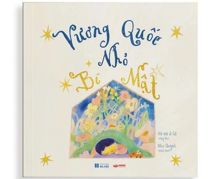 "Vương quốc nhỏ bí mật" (thơ của Lã Thanh Hà, minh họa Như Quỳnh, NXB Hà Nội, Crabit Kidbooks)