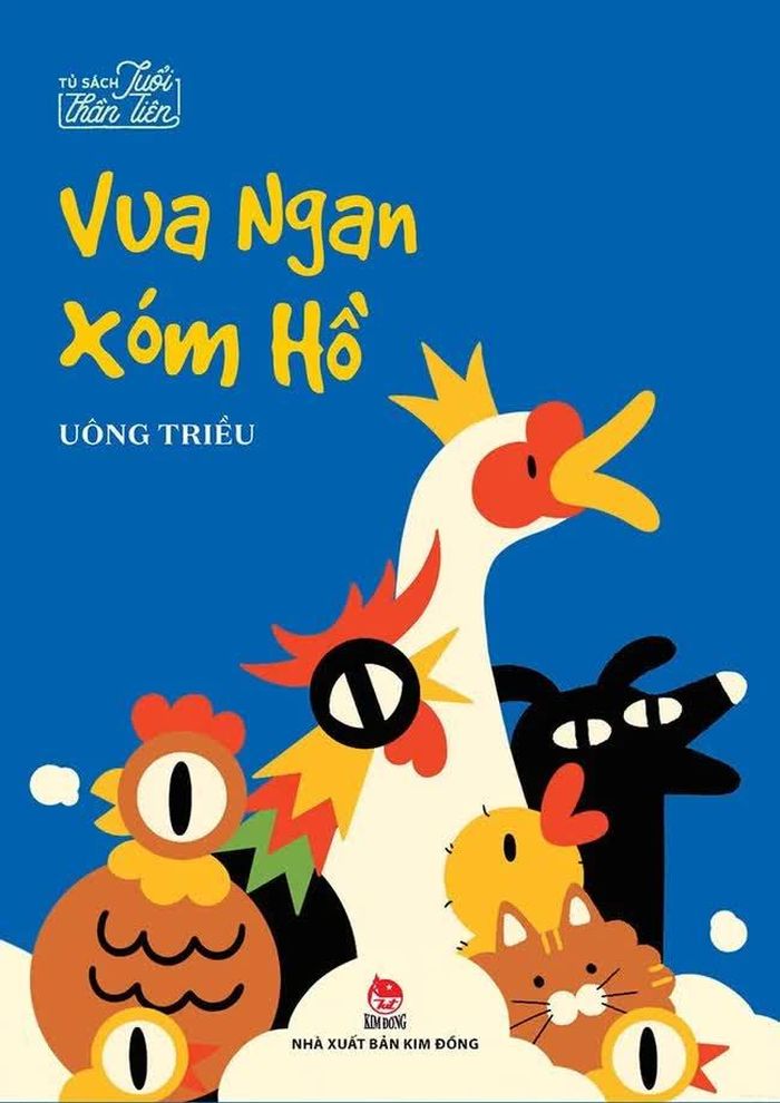 Tập truyện dài “Vua Ngan xóm Hồ” (NXB Kim Đồng) của nhà văn