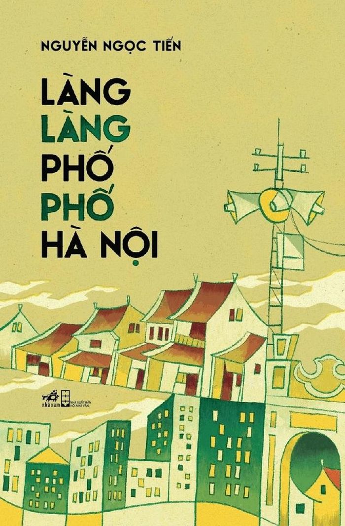 “Làng làng phố phố Hà Nội” của Nguyễn Ngọc Tiến