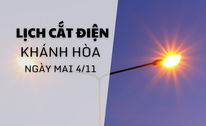 Lịch cắt điện Khánh Hòa ngày mai 4/11 cập nhật mới nhất