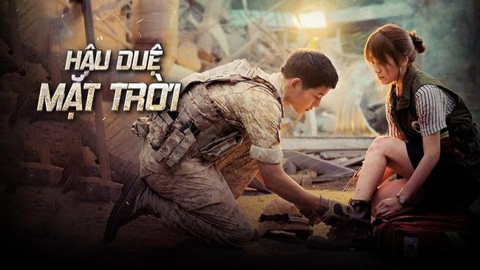 Phim Hàn "Hậu duệ mặt trời"