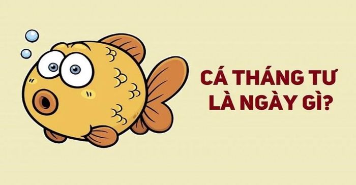 Tại sao lại gọi là ngày nói dối?