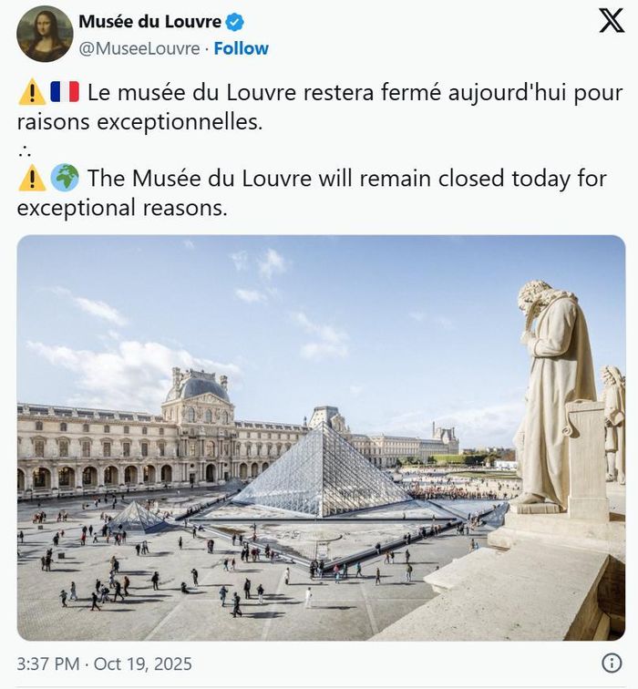 Bảo tàng Louvre thông báo đóng cửa hôm 19/10. Ảnh: X