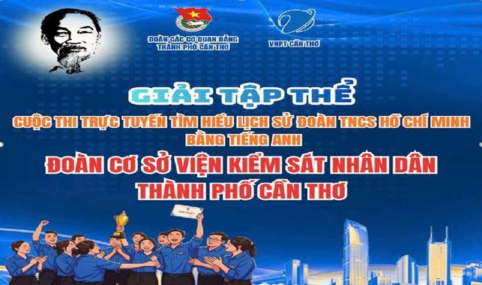  Đoàn cơ sở VKSND thành phố Cần Thơ đạt Giải tập thể trong Cuộc thi trực tuyến tìm hiểu lịch sử Đoàn TNCS Hồ Chí Minh bằng tiếng Anh năm 2026