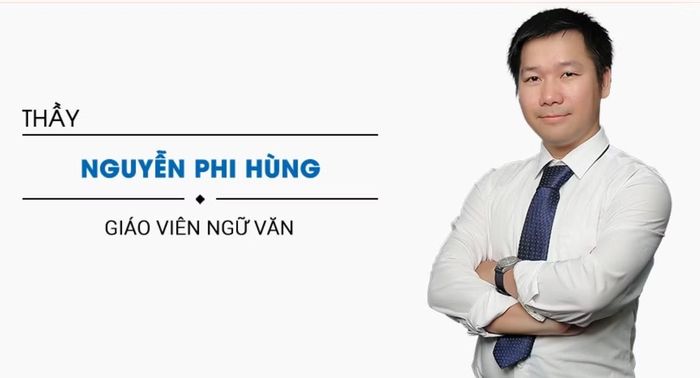 Thầy Nguyễn Phi Hùng - giáo viên Ngữ văn Hệ thống giáo dục HOCMAI.