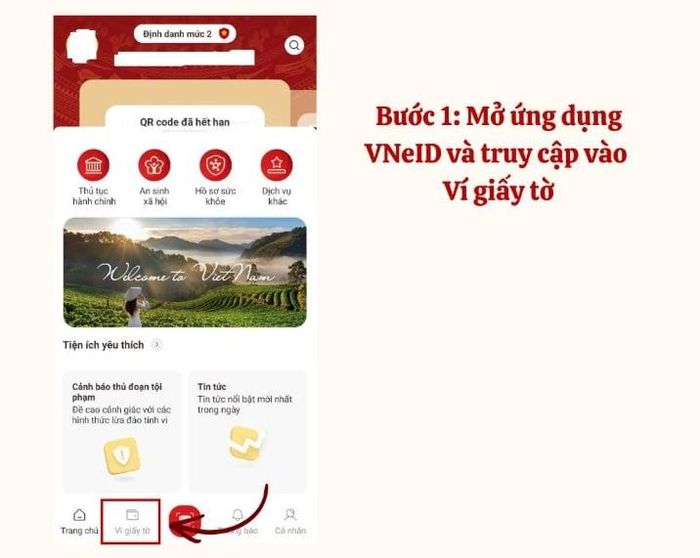 Bước 1: Mở ứng dụng VNeID và truy cập vào mục "Ví giấy tờ"