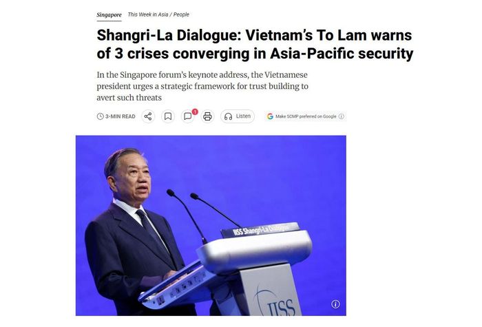 Bài viết với tiêu đề "Nhà lãnh đạo Việt Nam Tô Lâm cảnh báo về 3 cuộc khủng hoảng của an ninh châu Á - Thái Bình Dương" trên SCMP