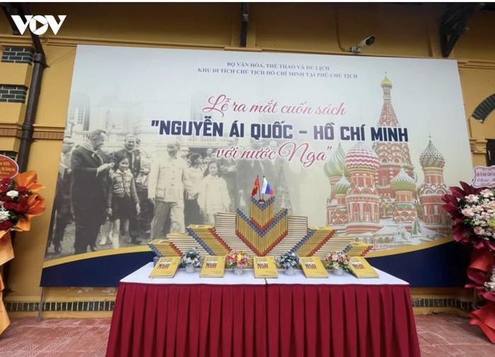 Ban tổ chức ra mắt sách song ngữ Việt - Nga “Nguyễn Ái Quốc - Hồ Chí Minh với nước Nga"