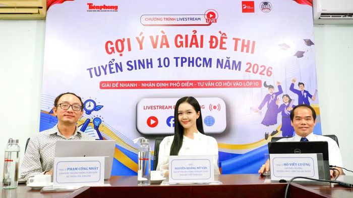 Đồng hành cùng thí sinh và phụ huynh trong kỳ thi quan trọng, Báo Tiền Phong tổ chức chuỗi livestream đặc biệt với chủ đề Gợi ý và giải đề thi tuyển sinh lớp 10 TPHCM năm 2026.