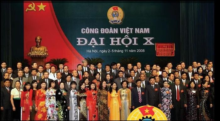  Đại hội Công đoàn Việt Nam lần thứ X (nhiệm kỳ 2008-2013) họp từ ngày 2 đến 5/11/2008 tại Thủ đô Hà Nội.