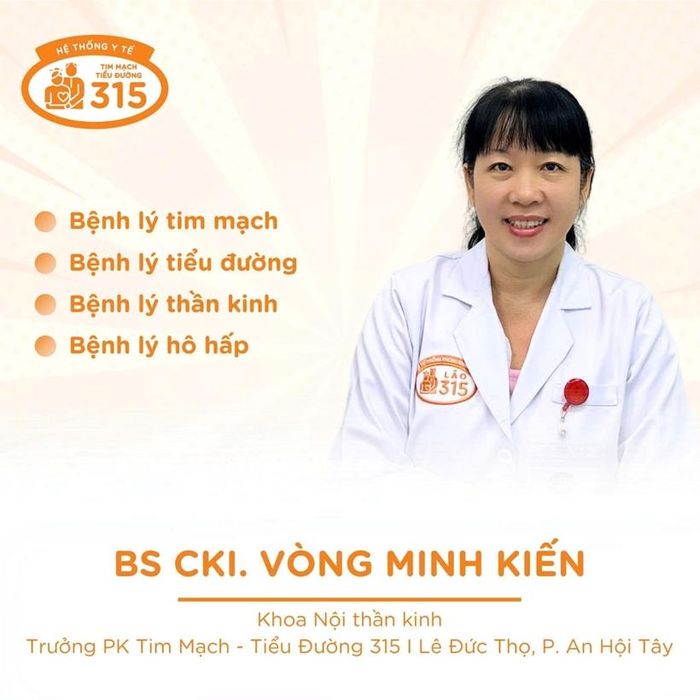  BS. CKI nội thần kinh Vòng Minh Kiến - Phòng khám Tim Mạch Tiểu Đường 315, địa chỉ 1212 Lê Đức Thọ, phường An Hội Tây, TP HCM. 
