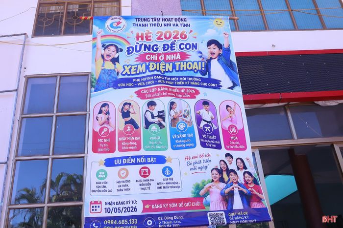 "Hè 2026 - đừng để con chỉ ở nhà xem điện thoại" - thông điệp vì một mùa hè bổ ích, an toàn được Trung tâm Hoạt động thanh thiếu nhi Hà Tĩnh gửi gắm đến phụ huynh.