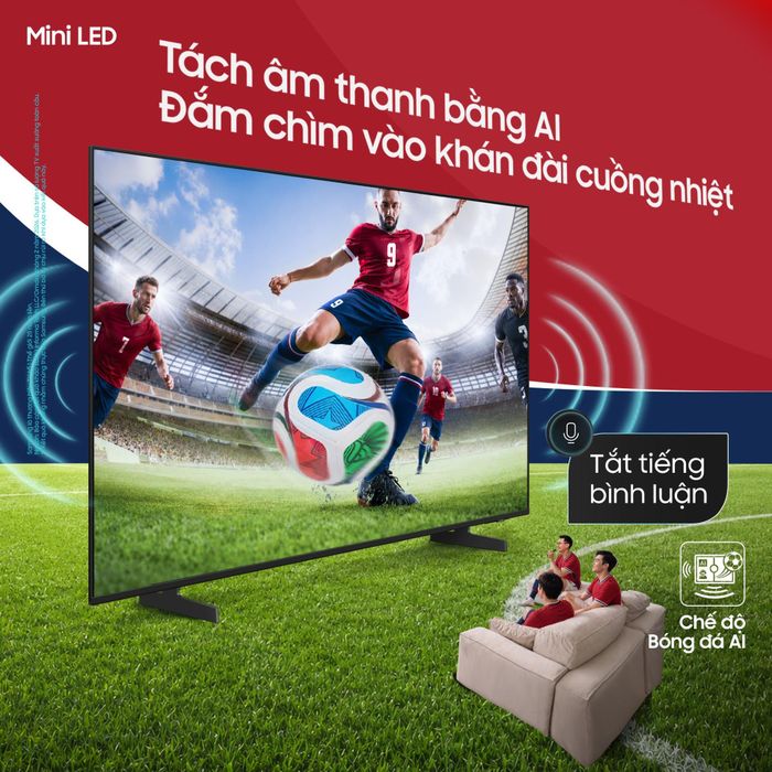 Người dùng Samsung AI TV được can thiệp sâu hơn vào âm thanh trận đấu nhờ sự trợ giúp của AI