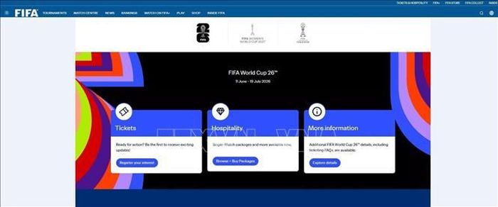 Website bán vé World Cup 2026 của Liên đoàn Bóng đá Quốc tế (FIFA). Ảnh: TTXVN phát