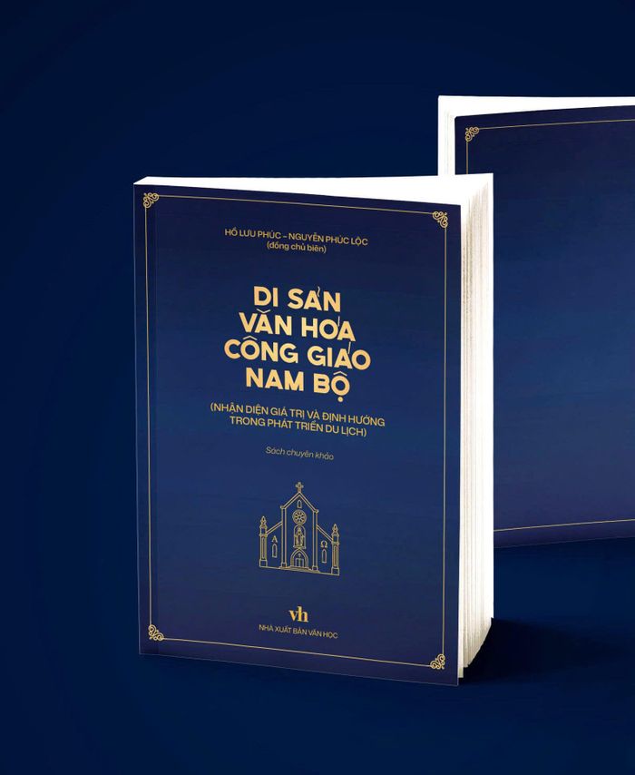 Cuốn sách “Di sản văn hóa công giáo Nam bộ: Nhận diện giá trị và định hướng trong phát triển du lịch”