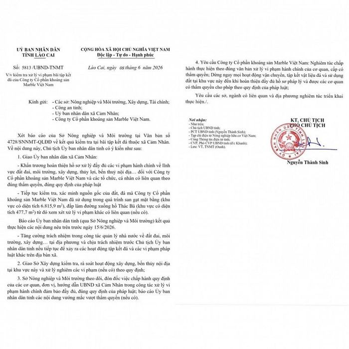 UBND tỉnh Lào Cai tiếp tục ban hành văn bản số 5813/UBND-TNMT ký ngày 08/6/2026 nhằm chỉ đạo quyết liệt về việc kiểm tra, xử lý dứt điểm các sai phạm tại bãi tập kết đá của Công ty Cổ phần khoáng sản Marble Việt Nam.