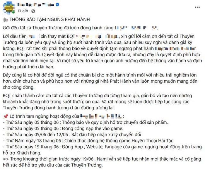 Theo thông báo từ đơn vị vận hành, trò chơi sẽ lần lượt đóng các tính năng nạp tiền, triển khai chương trình hỗ trợ chuyển đổi quyền lợi cho người dùng trước khi chính thức dừng hoạt động hoàn toàn trong thời gian tới, đánh dấu sự kết thúc của một trong những sản phẩm từng tạo được dấu ấn nhất định trên thị trường game di động Việt Nam.