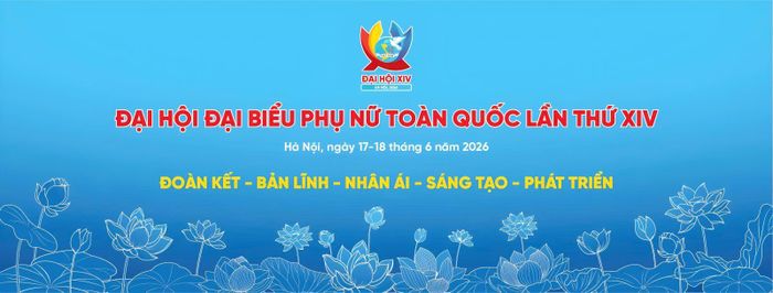 Đại hội đại biểu phụ nữ toàn quốc lần thứ XIV, nhiệm kỳ 2026 - 2031 sẽ diễn ra trong hai ngày 17 và 18 tại Trung tâm Hội nghị Quốc gia (TP Hà Nội).
