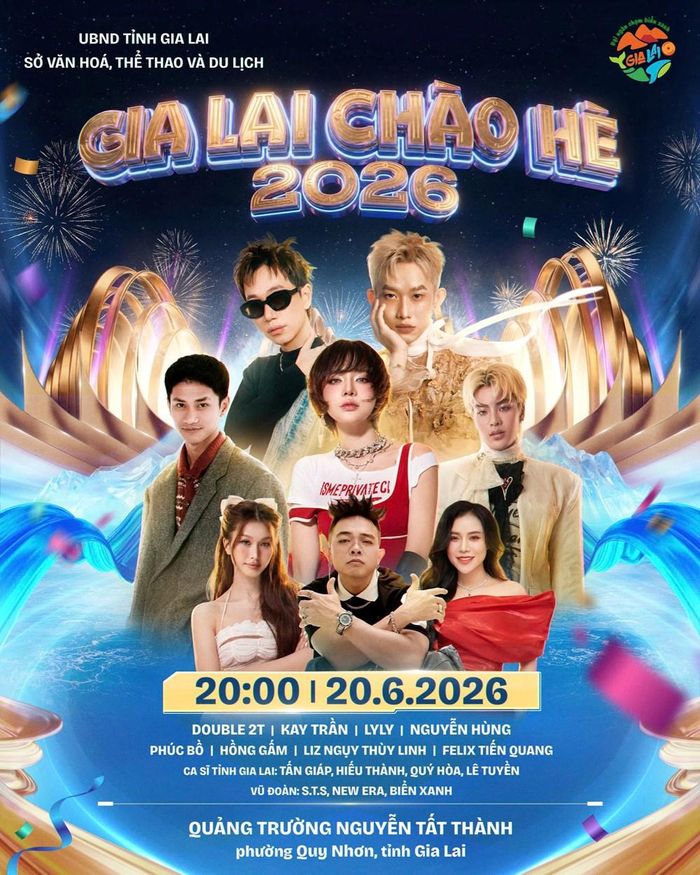 Chương trình nghệ thuật Lễ hội du lịch hè Gia Lai với sự xuất hiện của dàn line-up “cực chất” như Double 2T, Kay Trần, Lyly, Nguyễn Hùng…