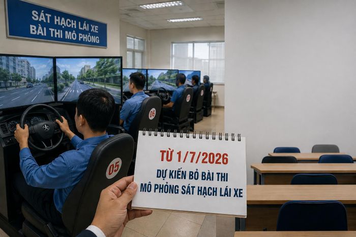 Từ 1/7/2026, thí sinh có thể không còn phải thi mô phỏng khi sát hạch lái xe.
