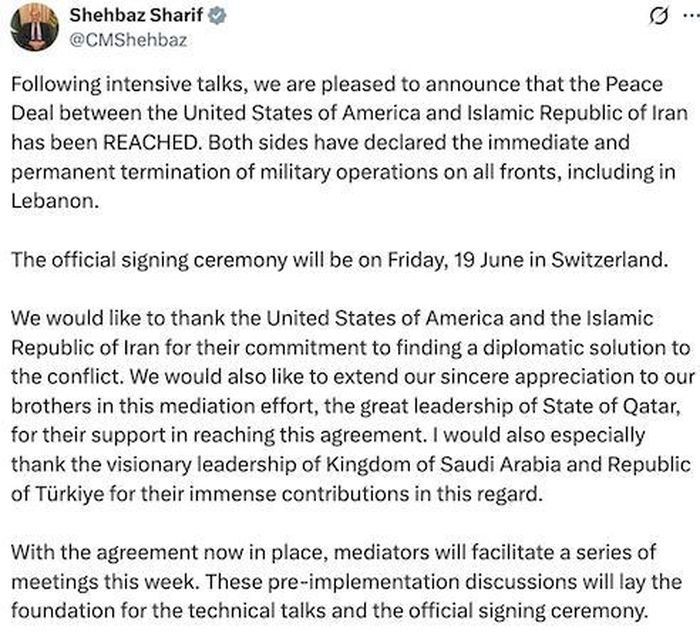Sáng 15/6/2026, Thủ tướng Pakistan Shehbaz Sharif cho biết trên nền tảng mạng xã hội X rằng Mỹ và Iran đã đạt được một thỏa thuận hòa bình nhằm chấm dứt cuộc xung đột quân sự giữa hai nước. Một lễ ký kết chính thức được lên lịch diễn ra vào ngày 19/6 tại Thụy Sĩ. Ảnh chụp màn hình