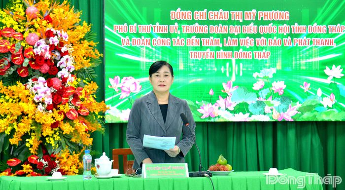 Đồng chí Châu Thị Mỹ Phương, Phó Bí thư Tỉnh ủy, Trưởng đoàn Đại biểu Quốc hội tỉnh Đồng Tháp phát biểu tại buổi làm việc.