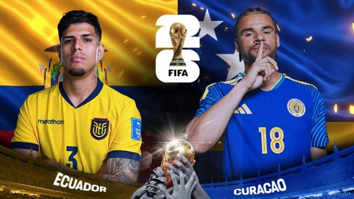 World Cup 2026: Ecuador và Curacao