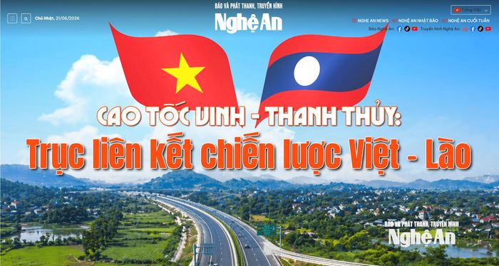 Chuyên đề “Cao tốc Vinh - Thanh Thủy: Trục liên kết chiến lược Việt - Lào” phân tích cơ sở chính trị, pháp lý, quá trình chuẩn bị đầu tư và ý nghĩa của tuyến cao tốc khi hoàn thành. Ảnh: Thành Duy