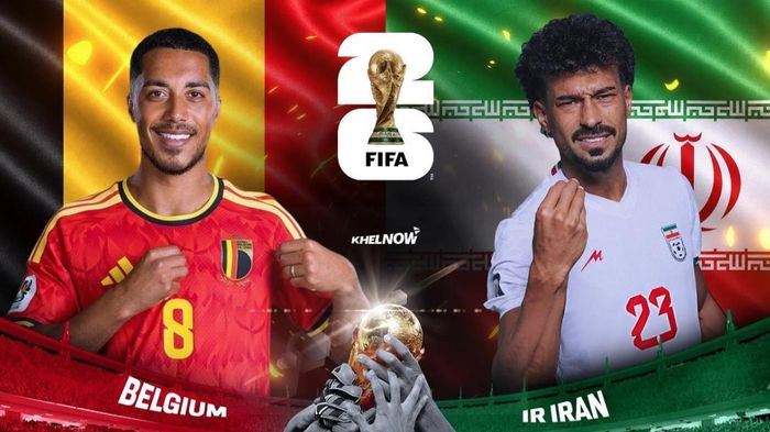 World Cup 2026: Bỉ đại chiến Iran