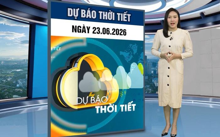 Ngày 23/6, Bắc Bộ nắng nóng gay gắt, TPHCM chiều tối có mưa rào và dông vài nơi