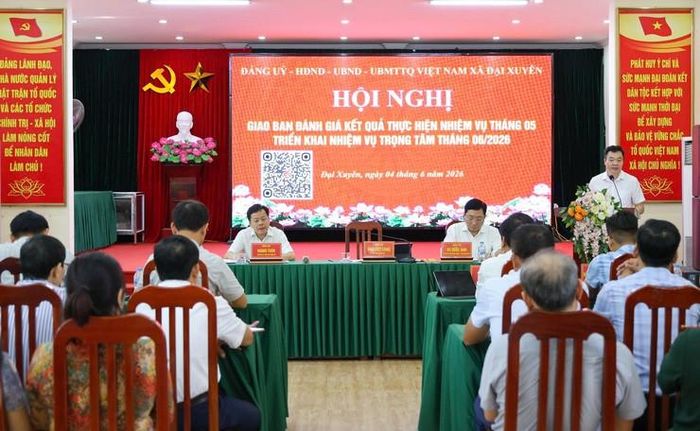 Xã Đại Xuyên tổ chức thành công hội nghị giao ban đánh giá kết quả thực hiện nhiệm vụ công tác tháng 5, triển khai nhiệm vụ trọng tâm tháng 6 năm 2026. Ảnh: PV