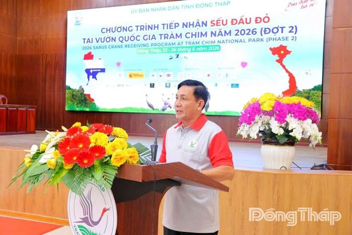 Ông Nguyễn Văn Lâm, Giám đốc Vườn Quốc gia Tràm Chim báo cáo kết quả triển khai chương trình hợp tác bảo tồn sếu đầu đỏ giữa Việt Nam và Thái Lan tại Chương trình tiếp nhận sếu đầu đỏ năm 2026 (đợt 2).