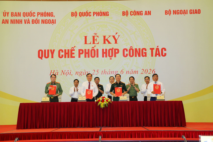 Ủy ban Quốc phòng, An ninh và Đối ngoại; Bộ Quốc phòng; Bộ Công an; Bộ Ngoại giao hoàn thành ký Quy chế phối hợp công tác. 