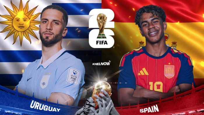 World Cup 2026: Uruguay quyết chiến Tây Ban Nha. Ảnh: Khelnow