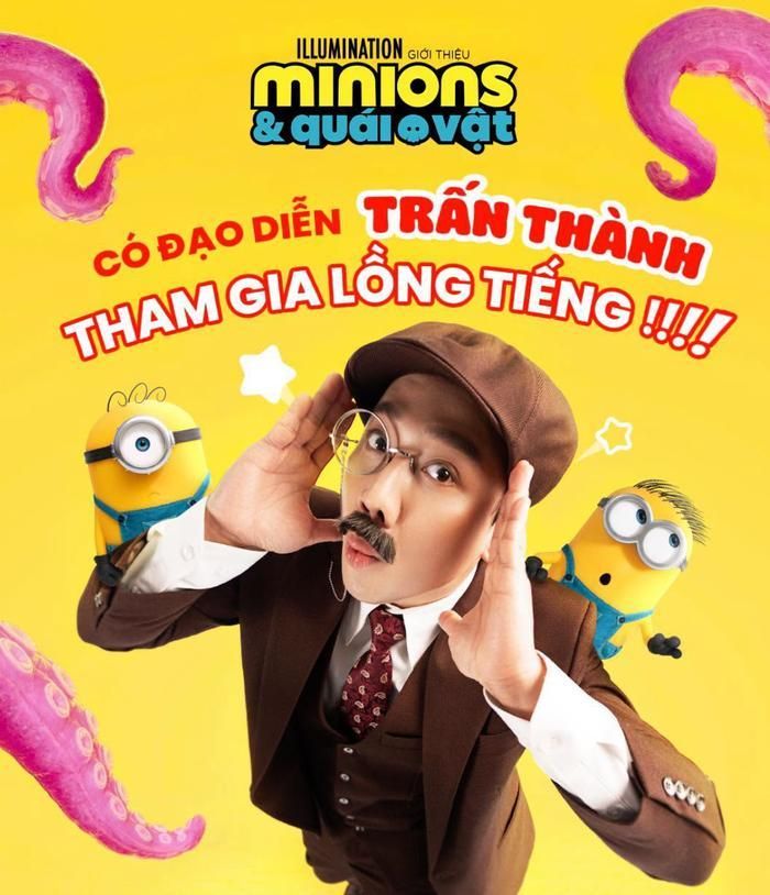 Phiên bản lồng tiếng Việt của phim có sự tham gia của nghệ sĩ Trấn Thành càng tăng thêm sức hút cho Minions và Quái vật. Ảnh: FBNV