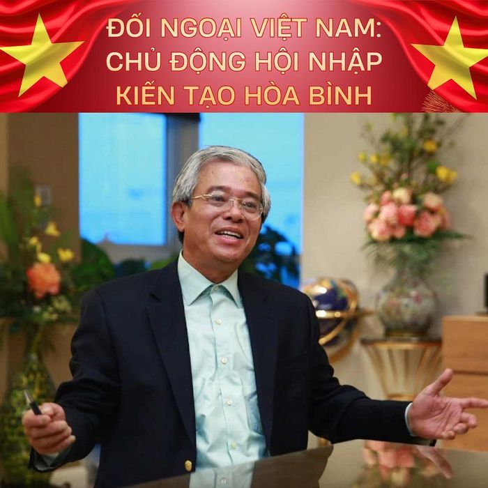 Đại sứ Phạm Quang Vinh, nguyên Thứ trưởng Bộ Ngoại giao, Chủ tịch Hội Việt - Mỹ.