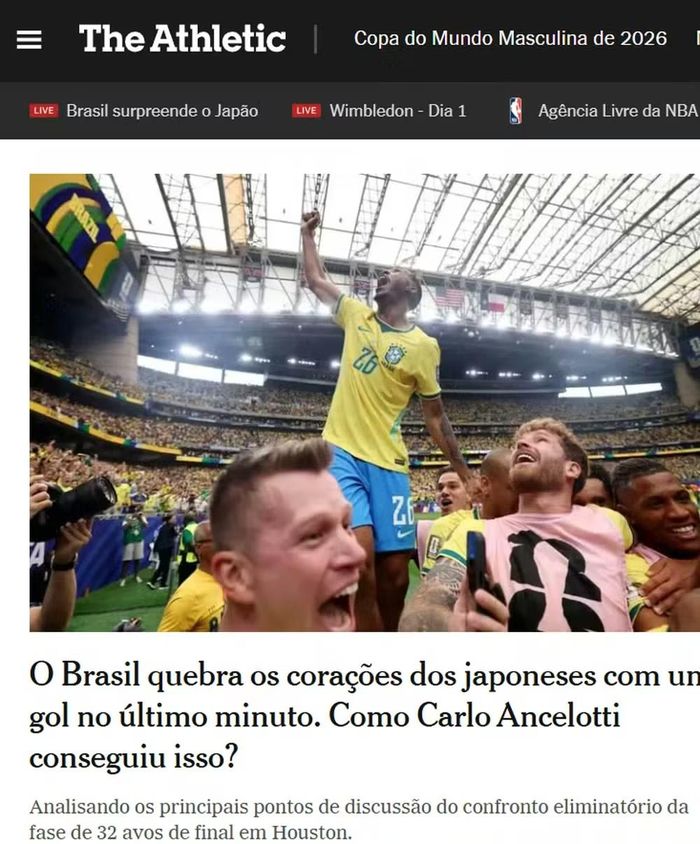  Tờ Athletic đăng dòng tiêu đề gợi mở "Brazil khiến Nhật Bản tan nát trái tim bằng bàn thắng ở những giây cuối. Carlo Ancelotti đã làm điều đó như thế nào?". 