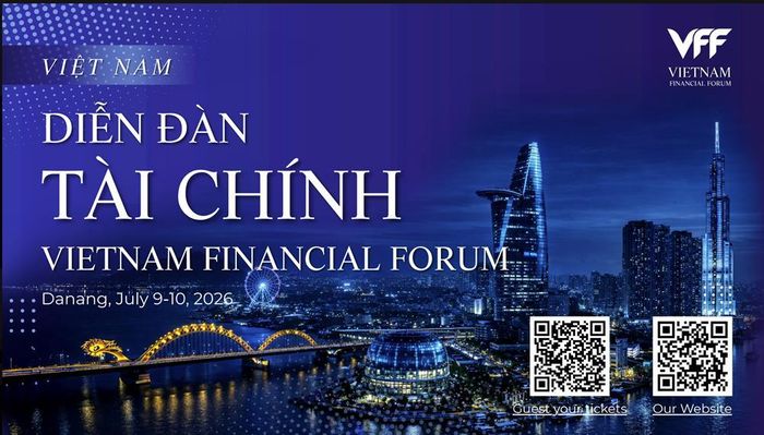 Diễn đàn Tài chính Việt Nam 2026 sẽ chính thức diễn ra vào ngày 9-10.7 tại Cung Hội nghị Quốc tế Ariyana Đà Nẵng