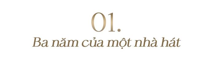 - Sau 3 năm nhìn lại, ông thấy Nhà hát Hồ Gươm đã đi đến đâu?