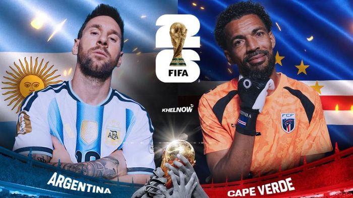 World Cup 2026: Argentina chạm trán Cape Verde. Ảnh: Khelnow